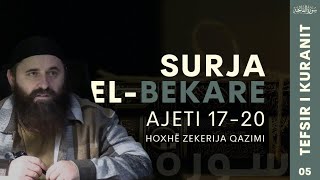 Tefsiri i Kuranit Surja El Bekare Ajeti 17 20 [upl. by Abran203]