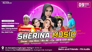 LIVE STREAMING quotSHERINA MUSICquot  KEL HAJAT BPK TOTONG MUHARI amp IBU METI YULIA  DESA PURWAWINANGUN [upl. by Niwroc]