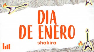 Shakira  Día de Enero LetraLyrics [upl. by Rebna]