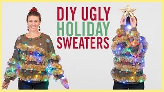 STYLE  3 Ugly Holiday Sweater DIYs Thatll Win Every Contest [upl. by Capon]