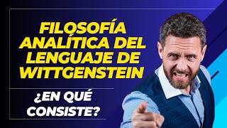 ¿En qué consiste El supuesto filosófico  Filosofía analítica del lenguaje de Wittgenstein [upl. by Landmeier]