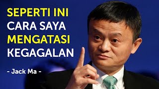 Jatuh Bangun Lagi Cara Jack Ma Mengatasi Kegagalan Motivasi dan Inspirasi Sukses Jack Ma Sub Indo [upl. by Etnohc136]