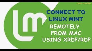 How to Connect to Linux Mint from Mac using XRDPRDP [upl. by Cindy303]