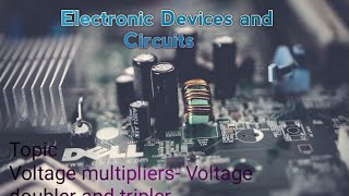 Voltage multipliers Voltage doubler and tripler [upl. by Tobye]