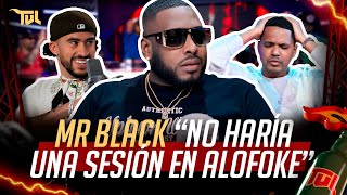 MR BLACK “NO HARÍA UNA SESSIÓN EN ALOFOKE SI NO ES CON BAD BUNNY” TU VERA LIO PODCAST [upl. by Asiret]