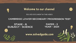 2024  Lower Secondary Progression Test  Science  Stage 8 Paper 2  Solved [upl. by Ofelia]