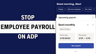 How to Stop a Employee Payroll on ADP 2024 Update [upl. by Atteynot371]