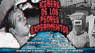 EL ICEBERG DE LOS EXPERIMENTOS MÁS CRUELES EN HUMANOS [upl. by Allesor]