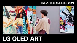 LG OLED ART  FRIEZE LOS ANGELES 2024 “Urban Canvasquot  LG [upl. by Aliban]