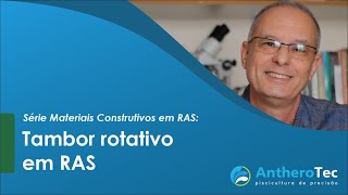 Tambor rotativo em RAS I Série Materiais Construtivos para RAS [upl. by Korman]