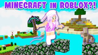 I Played MINECRAFT In ROBLOX Roblox [upl. by Ecaroh2]