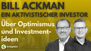 Bill Ackmans InvestmentGeheimnisse Erfolgsstrategien und Kontroversen des HedgefondsMilliardärs [upl. by Warenne]