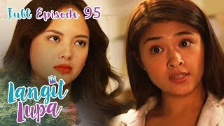 Full Episode 95  Langit Lupa [upl. by Oicinoid]