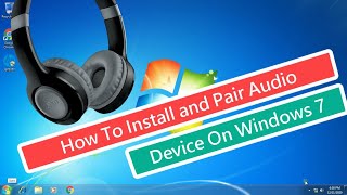 How To Install and Pair Bluetooth Audio Device On Windows 7 [upl. by Schach990]