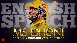 ENGLISH SPEECH  MS DHONI Priceless Moments English Subtitles [upl. by Langdon]