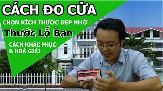 Cách đo cửa Chọn kích thước cửa Ban thờ đúng phong thủy  Hướng dẫn sử dung thước lỗ ban chuẩn nhất [upl. by Feodora831]