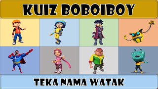 4 KUIZ TEKA WATAK  ANIME BOBOIBOY [upl. by Geralda]