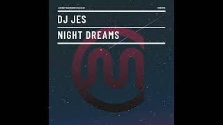 Night Dreams  DJ JES [upl. by Home]