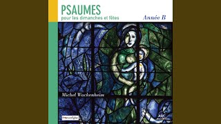 Psaume 29 quotJe texalte Seigneur tu mas relevéquot 13e dimanche du temps ordinaire année B [upl. by Cristi]