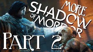 More Middle Earth Shadow of Mordor  Part 2 [upl. by Angela655]