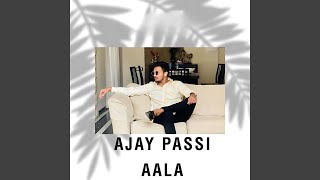 Ajay Passi Aala [upl. by Ahsimat881]