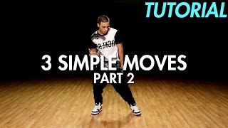 3 Simple Dance Moves for Beginners  Part 2 Hip Hop Dance Moves Tutorial  Mihran Kirakosian [upl. by Anitrak]