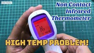 Quick Fix Non Contact Infrared Thermometer Always High Temperature Problem [upl. by Aiuqcaj675]