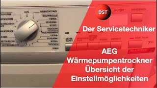 AEG Wärmepumpentrockner Übersicht der Einstellmöglichkeiten [upl. by Eniamat]