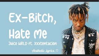 ExBitch Hate Me Juice WRLD ft XXXtentacion Lyrics video [upl. by Akeme]