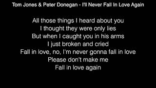 Tom Jones amp Peter Donegan  Ill Never Fall In Love Again Lyrics The Voice UK [upl. by Malory803]