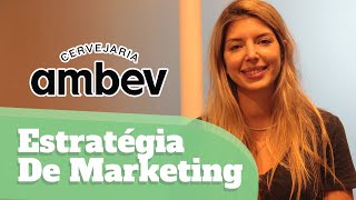 5 Segredos da estratégia de marketing da Cervejaria Ambev [upl. by Eahc]