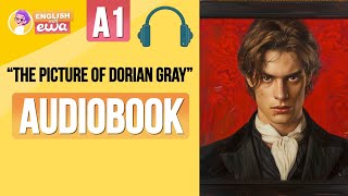 Learn English through English Audiobooks for Level 1 quotThe Picture of Dorian Grayquot🎧 [upl. by Fabrianne]