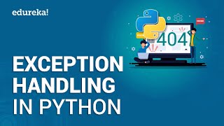 Exception Handling In Python  Exceptions In Python  Python Programming Tutorial  Edureka [upl. by Dianne]