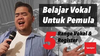 Belajar Vokal Untuk Pemula 510  Range Vokal [upl. by Balsam]