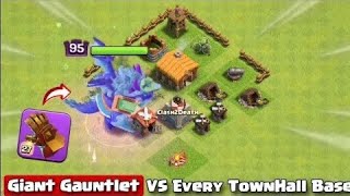 Giant Gauntlet vs Every TownHall Base  Clash of Clans [upl. by Cahan25]