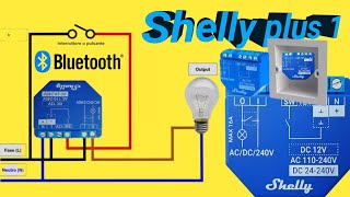 Shelly plus 1 الجيل القادم من أتمتة المنزل التحكم بالويفي او البلوتوث Bluetooth [upl. by Clarence589]