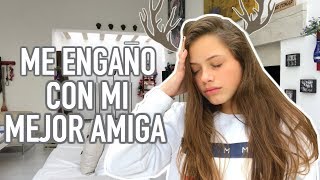 Me ENGAÑÓ con mi MEJOR AMIGA StoryTime  Ana Díaz [upl. by Odlareg]