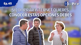 5to Piso  Ep 45  Si comprar en internet quieres conocer estas opciones debes [upl. by Campos947]