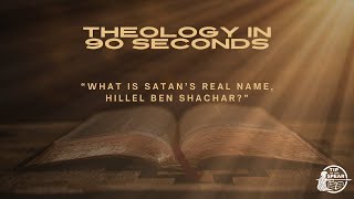 What is Satan’s Real Name Hillel Ben Shachar [upl. by Dixil]