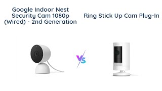 🔥 Google Nest Security Cam VS Ring Stick Up Cam 🔥 [upl. by Arob]