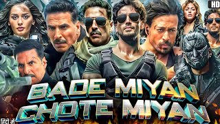 Bade Miyan Chote Miyan Full Hindi Action Movie 2024  Akshay Kumar  Tiger Shroff  Prithviraj [upl. by Aihsekin112]