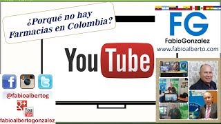 Porque no hay Farmacias en Colombia videoblog fabioalbertog [upl. by Leasim]