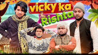 Vicky ka Rishta  Top Real Team  TRT [upl. by Naibaf567]