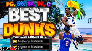 BEST DUNK ANIMATIONS for ALL BUILDS on NBA 2K25 CONTACT DUNK EVERY TIME NBA 2K25 [upl. by Candice]