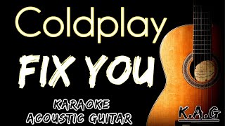 Coldplay  Fix You Karaoke Acoustic Guitar KAGkaraoke lyrics songslyrics [upl. by Evatsug]