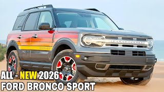 2026 Ford Bronco Sport  New Stylish RedesignExterior Interior amp Specs [upl. by Park466]