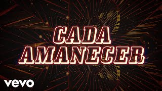 3 Caleb  Cada Amanecer LETRA [upl. by Tcideneb854]