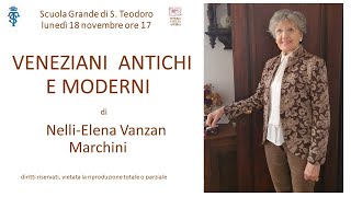 Veneziani antichi e moderni di NelliElena Vanzan Marchini [upl. by Naujak]