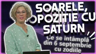 SOARELE OPOZIȚIE CU SATURN Horoscop realizat de Camelia Pătrășcanu [upl. by Naehgem]