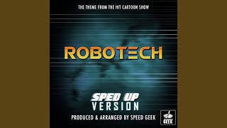 Robotech Main Theme From Robotech Sped Up [upl. by Caswell]